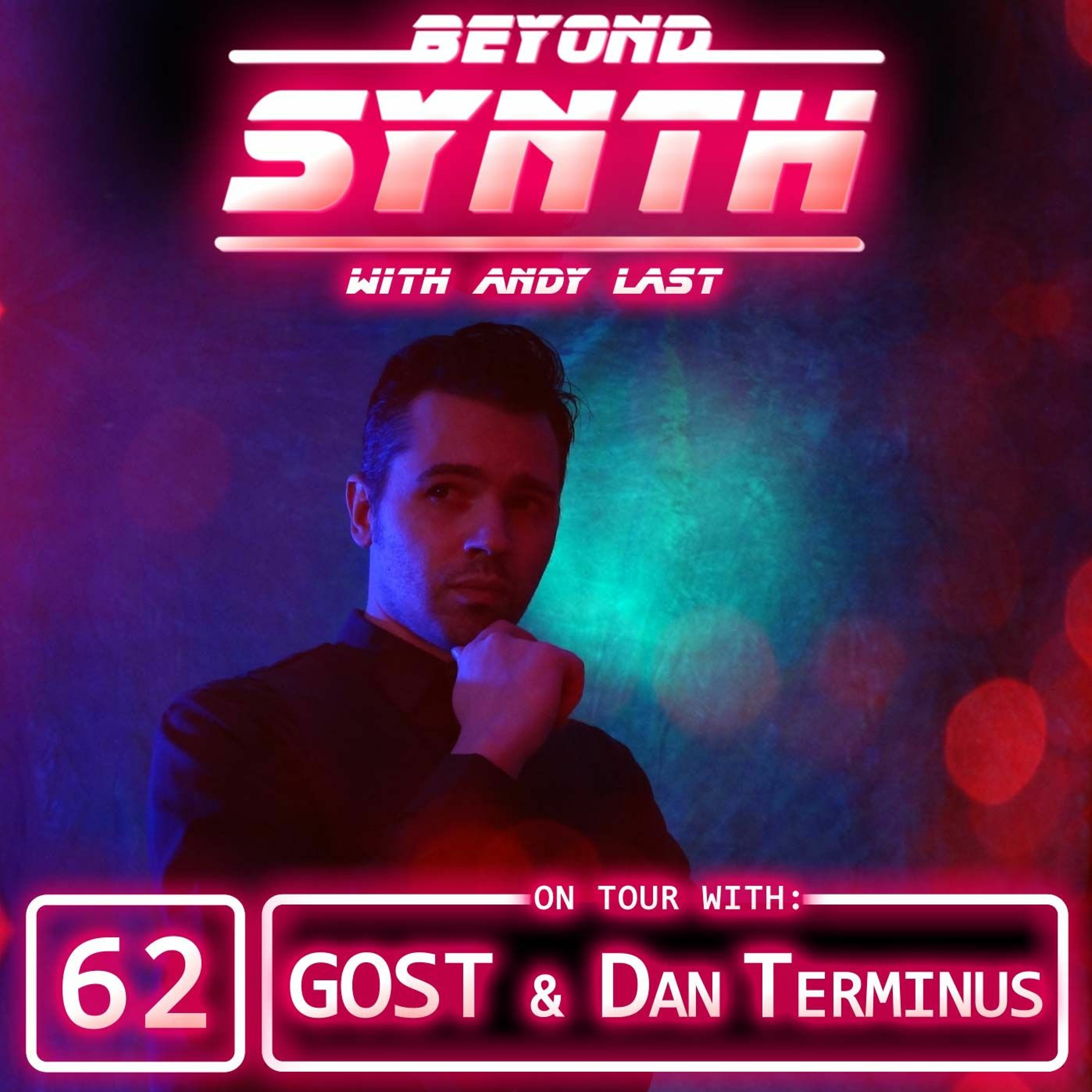 Beyond Synth - 62 - Gost and Dan Terminus