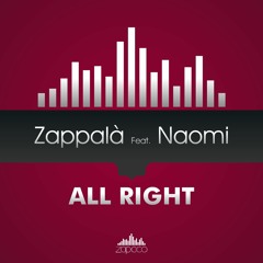 Zappalà Feat. Naomi - All Right (Radio Edit)