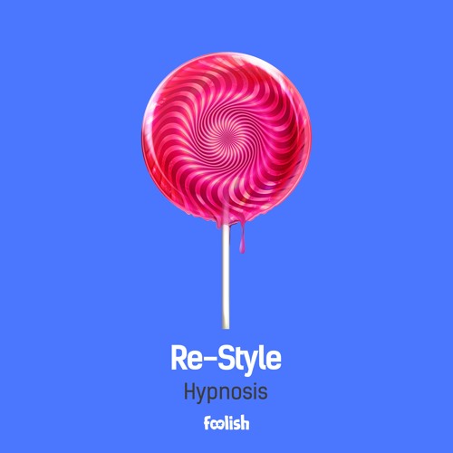 Re-Style - Hypnosis (OUT NOW)