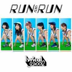 Run And Run - Lyrical School (smooth Mix)