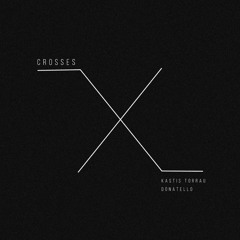 Chicco Secci & Fabio B - Crosses (Kastis Torrau & Donatello Edit) FREE DOWNLOAD