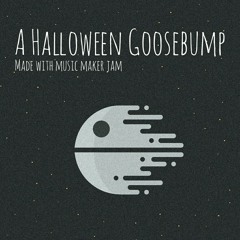A Halloween Goosebump