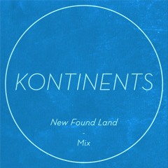 Kontinents - New Found Land Mix