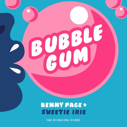 Benny Page & Sweetie Irie - Bubble Gum (Click Buy for Free Download)