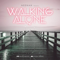 Walking Alone (Prod by Neenah)