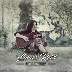 Lorna Reid - Still Waters Run Deep (Teaser)