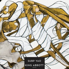 BANGANAGANGBANGERS - King Abbott (Subp Yao Remix)