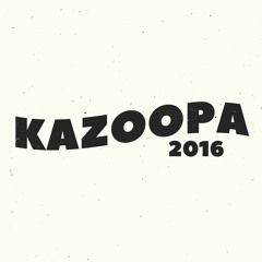 Kazoopa Fest 2016