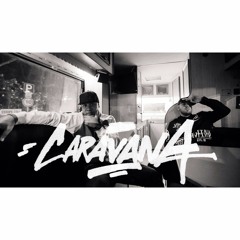 SAM THE KID & BOSS AC - CARAVANA (scratches by. DYNAMIC DUO)