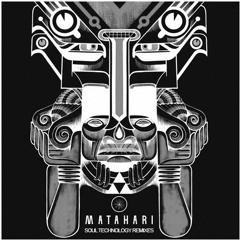 Soul Technology Remixes - MATAHARI