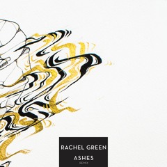 BANGANAGANGBANGERS - Ashes (Rachel Green Remix)
