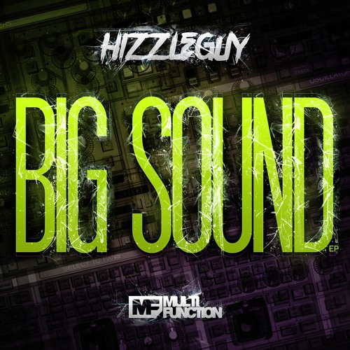 Hizzleguy - Big Sound [OUT NOW]
