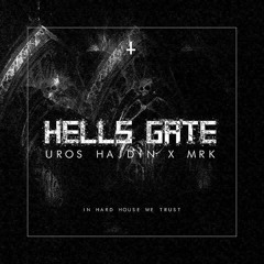 Uros Hajdin & MRK - Hell's Gate (Original Mix) [BUY = FREE DL]