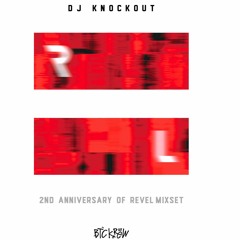 DJ Knockout (BTCkrew) Mixset Vol.4 - Revel 2nd Anniversary With Bonus Track