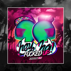 Makj & Lil John & Joeyy - Hey Ho Fucked Up (Klik Klak Re-Edit)| Free download = Buy