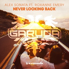 Alex Sonata feat. Roxanne Emery - Never Looking Back [A State Of Trance 768]