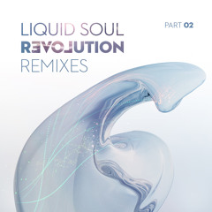 Liquid Soul - Revolution (Future Frequencies Remix)