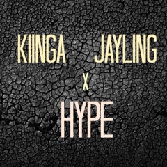KIINGA x Jayling - Hype Freestyle