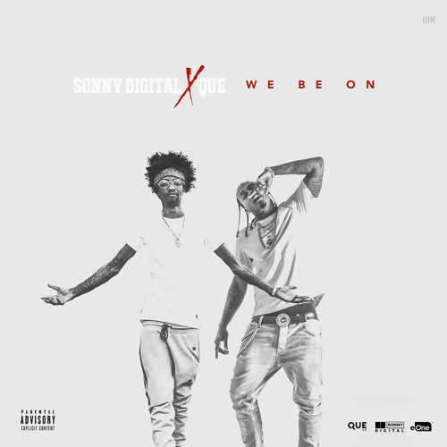 Sonny Digital X QUE "We Be On"