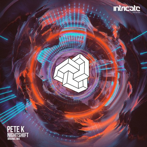 Pete K - Nightshift [Intricate Records]