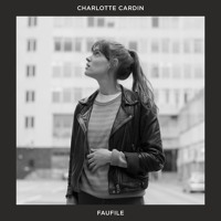 Charlotte Cardin - Faufile