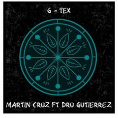 Martin Cruz ft Dru Gutierrez - Improvisacion