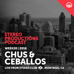 WEEK20 16 Chus & Ceballos Live From Stereo Montreal, CA