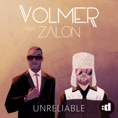 Volmer Feat. Zalon - Unreliable (Kasúal Remix)