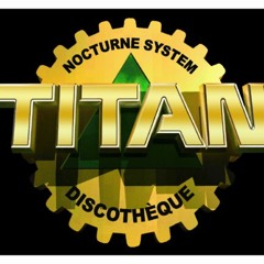 Titan Mix # 32 By Sebastien Castillo (Résident Titan)