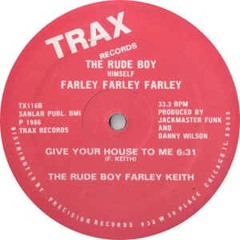 THE RUDE BOY FARLEY KEITH - Give Yourself To Me (Dj Nobody Re Edit) Free Download