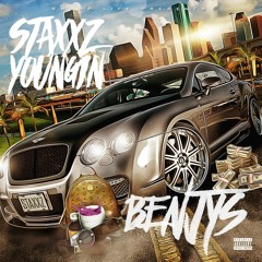 Staxxz Youngin- Benjys