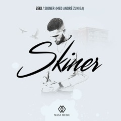 Skiner Ft. André Zuniga (Prod. Stress)