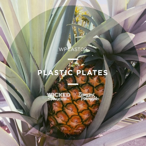 Wicked Paradise Exclusive Mix - Plastic Plates