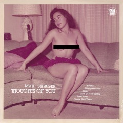 Max Shrager - Thoughts Of You