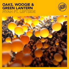 Oaks, Woogie & Green Lantern - Fiyah (feat. Leftside)