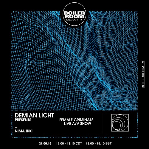 Demian Licht Boiler Room Mexico City Live A/V Set