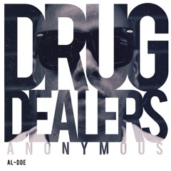AL-DOE - "DRUG DEALERS ANONYMOUS"