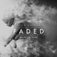 Alan Walker - Faded (Malvin Saar Remix)