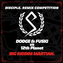 Big Riddim Martian (Too Vain Remix)