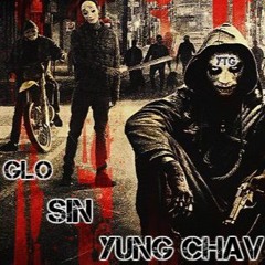 Yung Chav Ft. Sin & Glo - Squad Prt. 1