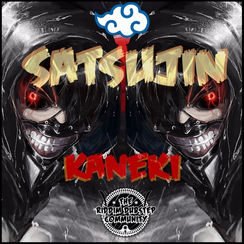 Satsujin - Kaneki [RDC E✘CLUSIVE]