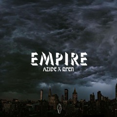 Azide x Rfen - Empire [Buy = Free DL]