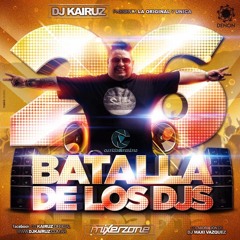 Batalla De Los DJs 26 - DJ Kairuz