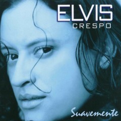 Elvis Crespo suavemente Full remix
