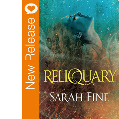 New Book Release - Reliquary By Sarah Fine