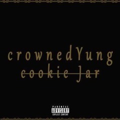 crownedYung - Cookie Jar[Prod. By Select Play]