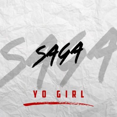Saga - Yo Girl (Original Mix) FREE DOWNLOAD