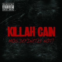 Killah Cain - Mos Definetly Not