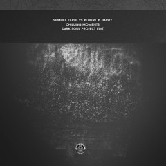 Shmuel Flash VS Robert R. Hardy - Chilling Moments  (Dark Soul Project Edit)