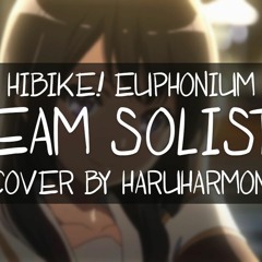 DREAM SOLISTER (Hibike! Euphonium OP English Cover)